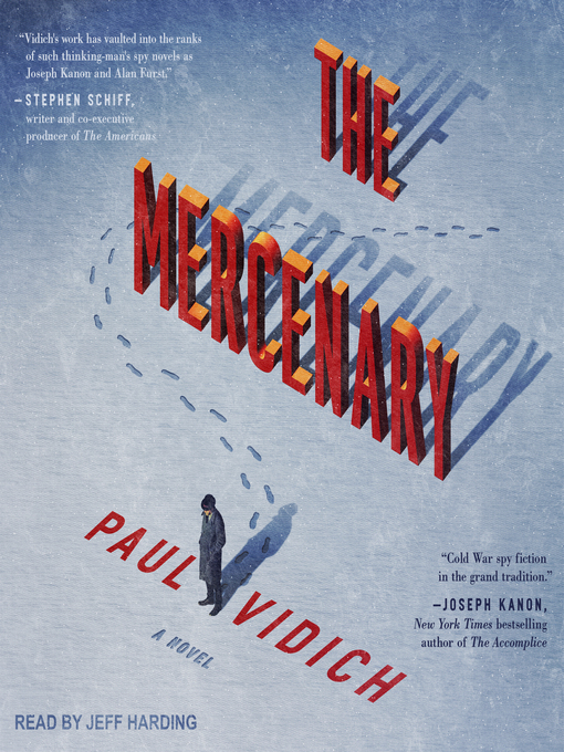 Title details for The Mercenary by Paul Vidich - Available